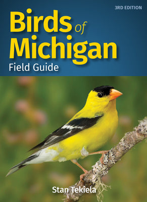 Birds of Michigan Field Guide by Tekiela, Stan