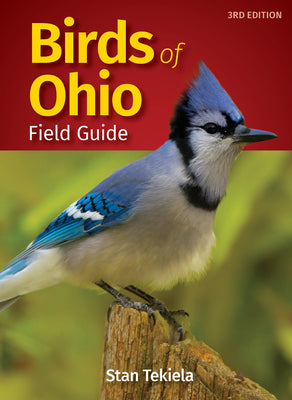 Birds of Ohio Field Guide by Tekiela, Stan