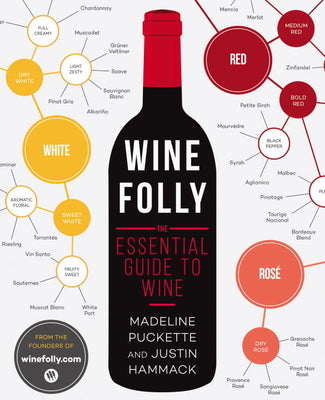 Wine Folly: The Essential Guide to Wine by Puckette, Madeline