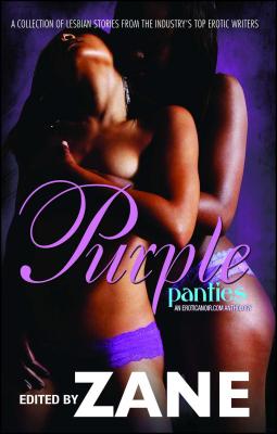 Purple Panties: An Eroticanoir.com Anthology by Zane
