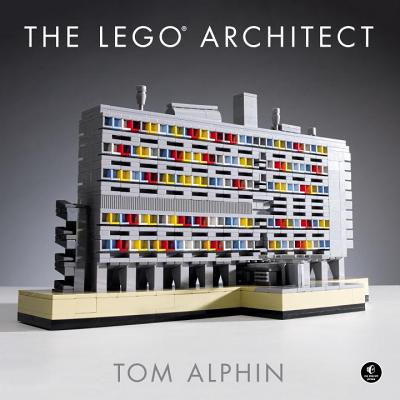 The Lego Architect by Alphin, Tom