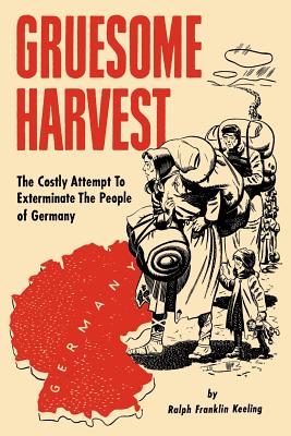 Gruesome Harvest by Keeling, Ralph Franklin