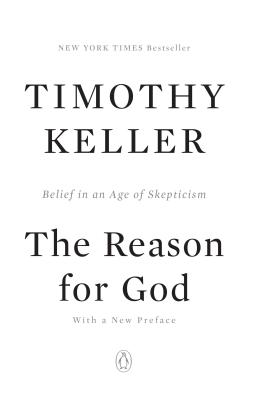 The Reason for God: Belief in an Age of Skepticism by Keller, Timothy