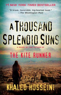 A Thousand Splendid Suns by Hosseini, Khaled