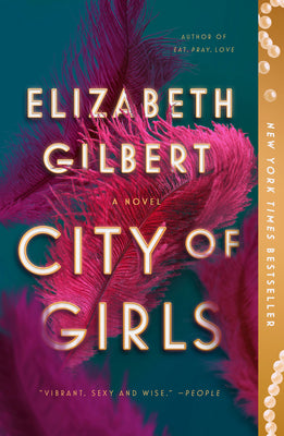 City of Girls by Gilbert, Elizabeth