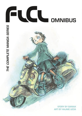 FLCL Omnibus: The Complete Manga Series by Gainax