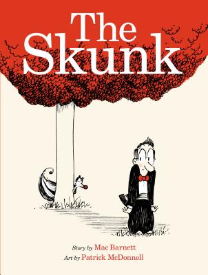 The Skunk: A Picture Book by Barnett, Mac