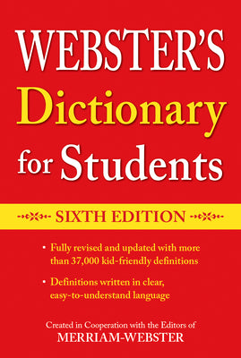 Webster's Dictionary for Students, Sixth Edition by Editors of Merriam-Webster