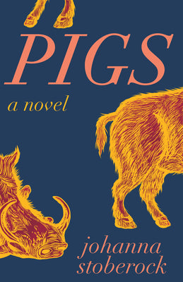 Pigs by Stoberock, Johanna