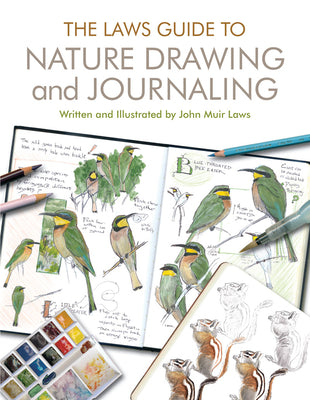 The Laws Guide to Nature Drawing and Journaling by Laws, John Muir