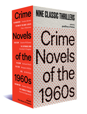 Crime Novels of the 1960s: Nine Classic Thrillers (a Library of America Boxed Set) by O'Brien, Geoffrey