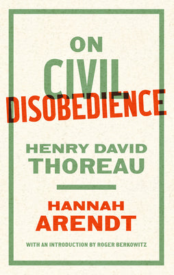 On Civil Disobedience by Arendt, Hannah