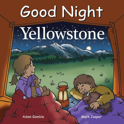 Good Night Yellowstone by Gamble, Adam