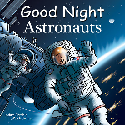 Good Night Astronauts by Gamble, Adam