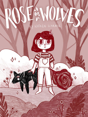 Rose Wolves (Book 1) by Warner, Natalie