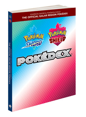 Pokémon Sword & Pokémon Shield: The Official Galar Region Pokédex by The Pokémon Company International