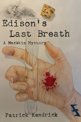 Edison's Last Breath by Kendrick, Patrick