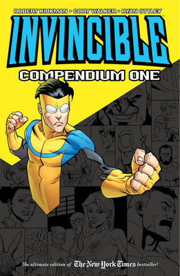 Invincible Compendium Volume 1 by Kirkman, Robert
