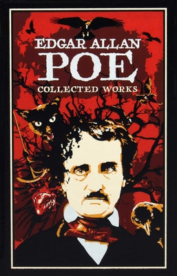 Edgar Allan Poe: Collected Works by Poe, Edgar Allan
