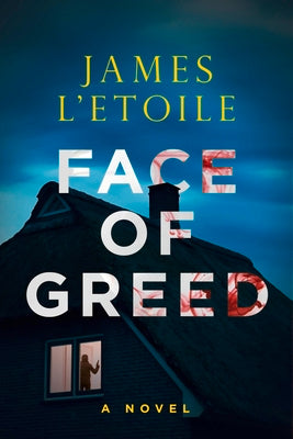 Face of Greed by L'Etoile, James