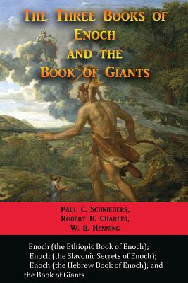 The Three Books of Enoch and the Book of Giants by Schnieders, Paul C.