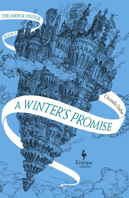 A Winter's Promise: Book One of the Mirror Visitor Quartet by Dabos, Christelle