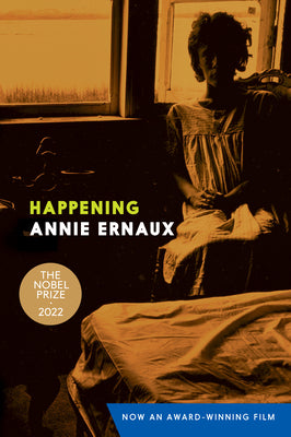 Happening by Ernaux, Annie