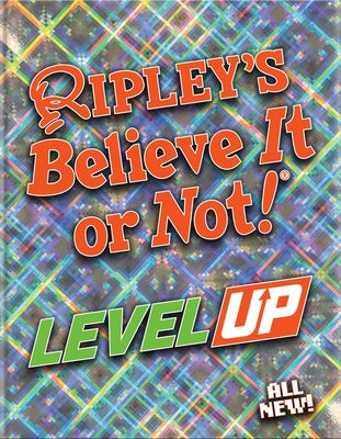 Ripley's Believe It or Not! Level Up by Ripley's Believe It or Not!