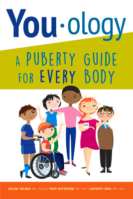 You-ology: A Puberty Guide for Every Body by Hutchison, Trish