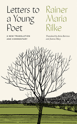Letters to a Young Poet: A New Translation and Commentary by Rilke, Rainer Maria