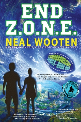 End Z.O.N.E.: Tomorrowscape Series - Book One by Wooten, Neal