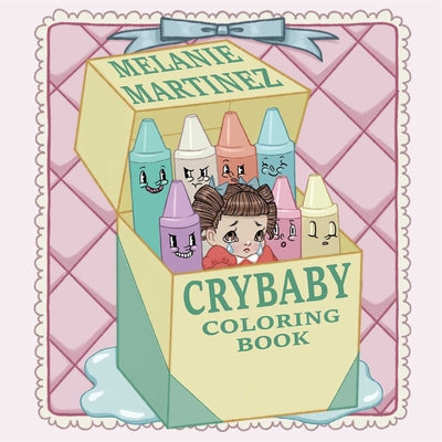 Cry Baby Coloring Book by Martinez, Melanie