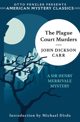 The Plague Court Murders: A Sir Henry Merrivale Mystery by Carr, John Dickson