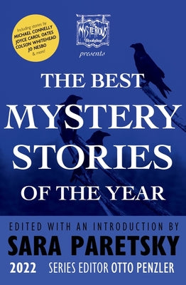 The Mysterious Bookshop Presents the Best Mystery Stories of the Year 2022 by Paretsky, Sara