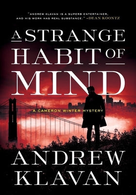 A Strange Habit of Mind: A Cameron Winter Mystery by Klavan, Andrew