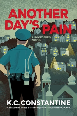 Another Day's Pain: A Rocksburg Novel by Constantine, K. C.