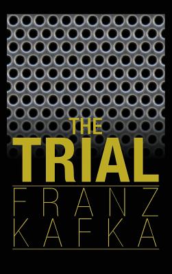 The Trial by Kafka, Franz