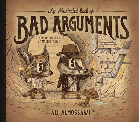 An Illustrated Book of Bad Arguments by Almossawi, Ali