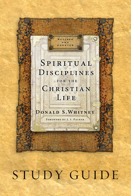 Spiritual Disciplines for the Christian Life by Whitney, Donald S.