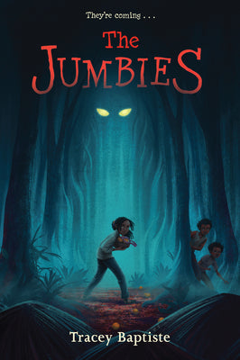 The Jumbies by Baptiste, Tracey