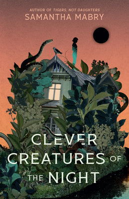 Clever Creatures of the Night by Mabry, Samantha