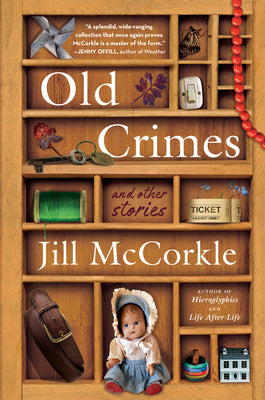 Old Crimes: And Other Stories by McCorkle, Jill