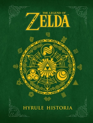 The Legend of Zelda: Hyrule Historia by Aonuma, Eiji