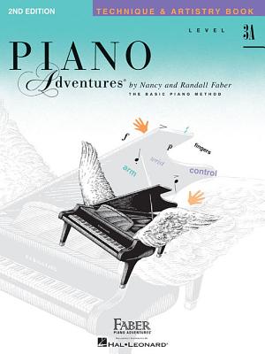 Piano Adventures - Technique & Artistry Book - Level 3a by Faber, Nancy