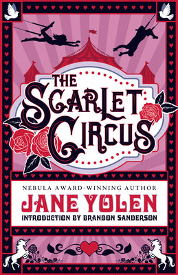 The Scarlet Circus by Yolen, Jane