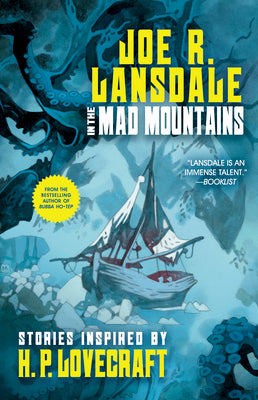 In the Mad Mountains: Stories Inspired by H. P. Lovecraft by Lansdale, Joe