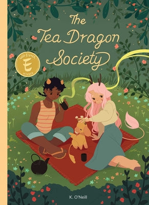 The Tea Dragon Society by O'Neill, K.