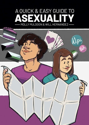 A Quick & Easy Guide to Asexuality by Muldoon, Molly