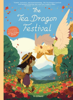 The Tea Dragon Festival, 2 by O'Neill, K.
