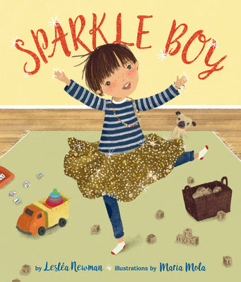 Sparkle Boy by Newman, Lesléa